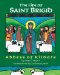 The Life of Saint Brigid: Abbess of Kildare
