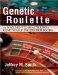  Genetic Roulette: The Documented Health Risks of Genetically Engineered Foods