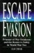  Escape and Evasion: Prisoner of War Breakouts and the Routes to Safety in World War Two
