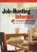  Job Hunting on the Internet: A Desktop Companion to the Web Site Www.Jobhuntersbible.Com