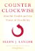  Counter Clockwise: Mindful Health and the Power of Possibility