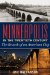  Minneapolis in the Twentieth Century: The Growth of an American City