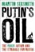  Putin's Oil: The Yukos Affair and the Struggle for Russia