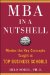  MBA in a Nutshell: Master the Key Concepts Taught at Top Business Schools