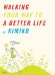  Walking Your Way to a Better Life