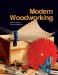  Modern Woodworking: Tools, Materials, And Processes