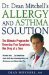  Dr. Dean Mitchell's Allergy and Asthma Solution: The Ultimate Program for Reversing Your Symptoms One Drop at a Time