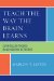  Teach the Way the Brain Learns: Curriculum Themes Build Neuron Networks
