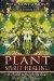  Plant Spirit Healing: A Guide to Working With Plant Consciousness