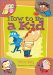  How to Be a Kid