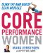  Core Performance Women: Burn Fat and Build Lean Muscle