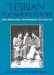 The Lesbian Polyamory Reader: Open Relationships, Non-Monogamy, and Casual Sex