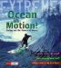  Ocean in Motion!: Surfing and the Science of Waves