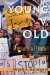  Young V. Old: Generational Combat in the 21st Century