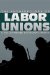 The Anthropology of Labor Unions
