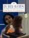  In Her Hands: The Story of Sculptor Augusta Savage