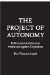 The Project of Autonomy: Politics and Architecture Within and Against Capitalism
