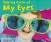  Taking Care of My Eyes