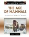 The Age of Mammals: The Oligocene & Miocene Epochs