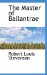 The Master of Ballantrae: A Winter's Tale Easyread Super Large 20pt Edition