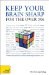  Keep Your Brain Sharp for the over 50s: A Teach Yourself Guide