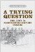 A Trying Question