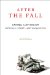  After the Fall: Saving Capitalism from Wall Street and Washington