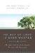  No Act of Love Is Ever Wasted: The Spirituality of Caring for Persons With Dementia