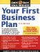  Your First Business Plan: A Simple Question And Answer Format Designed To Help You Write Your Own Plan