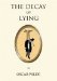 The Decay of Lying: An Observation