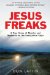  Jesus Freaks: A True Story of Murder and Madness on the Evangelical Edge