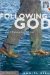 Following God: What Difference Does God Make?