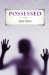  Possessed
