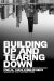  Building Up and Tearing Down: Reflections on the Age of Architecture