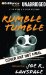  Rumble Tumble: A Hap and Leonard Novel Library Edition