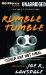  Rumble Tumble: A Hap and Leonard Novel Library Edition