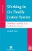  Working in the Family Justice System: The Official Handbook of the Family Justice Council