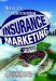The Guide to Understanding Insurance Marketing: How Leading Insurers Promote Their Products, and How to Make a Pitch That Resonates With Them