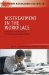  Mistreatment in the Workplace: Prevention and Resolution for Managers and Organizations