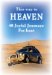  This Way to Heaven: 40 Joyful Journeys for Lent