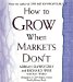  How to Grow When Markets DonT