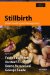  Stillbirth: Understanding and Management