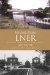  Railway Walks:Lner: Lner
