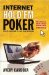  Internet Hold'em Poker: Plus 5- and 7-card Stud and Omaha