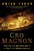  Cro-magnon: How the Ice Age Gave Birth to the First Modern Humans