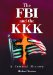 The FBI and the KKK: A Critical History
