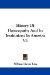  History of Homeopathy and Its Institutions in America