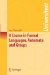 A Course in Formal Languages, Automata & Groups