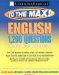  English to the Max: 1,200 Practice Questions That Will Maximize Your English Power