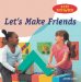  Let's Make Friends